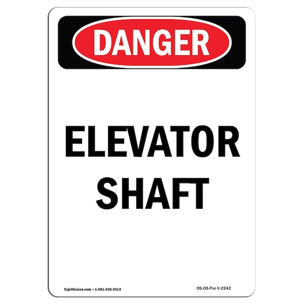 Safety Sign, OSHA Danger, 5" Height, Elevator Shaft, Portrait, 10PK